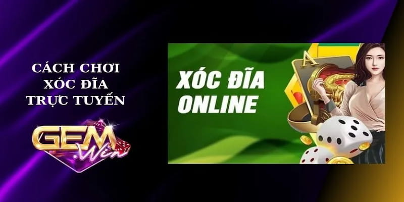 Giới thiệu về xóc đĩa online Gemwin